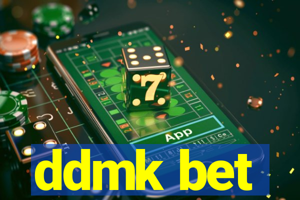 ddmk bet